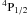 Mathematical equation: \hbox{$^4{\rm P}_{1/2}$}