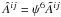 Mathematical equation: \hbox{$\Ahat^{ij}=\psi^6\Atil^{ij}$}