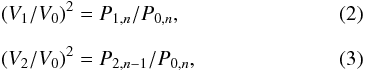 Mathematical equation: \begin{eqnarray} \label{eq:v1} (V_{1}/V_{0})^2 &=& P_{1,n}/P_{0,n}, \\[2mm] \label{eq:v2} (V_{2}/V_{0})^2 &=& P_{2,n-1}/P_{0,n}, \end{eqnarray}