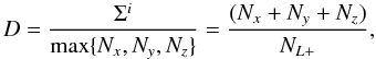 Mathematical equation: \begin{equation} D = \frac{\Sigma^i}{{\rm max}\{ N_x, N_y, N_z \}} = \frac{( N_x + N_y + N_z )}{N_{L+}}, \end{equation}