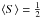 Mathematical equation: \appendix \setcounter{section}{1} \hbox{$\langle S \rangle = \frac{1}{2}$}