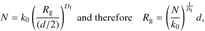 Mathematical equation: \appendix \setcounter{section}{1} \begin{equation} N = k_0 \left( \frac{R_{\rm g}}{(d/2)} \right)^{D_{\rm f}} \ {\rm and \ therefore} \ \ \ \ R_{\rm g} = \left( \frac{N}{k_0} \right)^{\frac{1}{D_{\rm f}}} d, \end{equation}