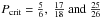 Mathematical equation: \hbox{$P_{\rm crit} = \frac{5}{6},\ \frac{17}{18}\ {\rm and}\ \frac{25}{26}$}
