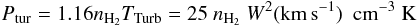 Mathematical equation: \begin{equation} P_{\rm tur}=1.16 n_{\rm H_2} T_{\rm Turb}= 25\ n_{\rm H_2}\ W^2({\rm km\,s^{-1}}) \ \ {\hbox{cm}}^{-3}~{\hbox{K}} \end{equation}
