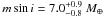 Mathematical equation: \hbox{$m \sin i = 7.0_{-0.8}^{+0.9}~M_\oplus$}