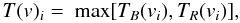 Mathematical equation: \begin{equation} \label{filttra} {T}({v})_i= {\mbox{ max}}[ {T}_{{ B}}({v}_i),{T}_{{ R}}({v}_i)], \end{equation}