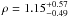 Mathematical equation: \hbox{$\rho = 1.15_{-0.49}^{+0.57}$}