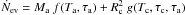 Mathematical equation: \hbox{$\dot{N}_{\rm ev}=M_{\rm a}\ f(T_{\rm a},\tau_{\rm a})+R_{\rm c}^2\ g(T_{\rm c},\tau_{\rm c},\tau_{\rm a})$}