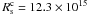 Mathematical equation: \hbox{$R^{\rm c}_{\rm s}=12.3 \times 10^{15}$}