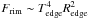 Mathematical equation: \hbox{$F_\mathrm{rim}\sim T_\mathrm{edge}^4R_\mathrm{edge}^2$}