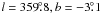 Mathematical equation: \hbox{$l = 359\fdg8, b = -3\fdg1$}