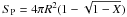 Mathematical equation: \hbox{$S_{\rm P} = 4\pi R^2(1-\sqrt{1-X})$}