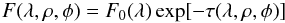 Mathematical equation: \begin{equation} F(\lambda,\rho,\phi) = F_0(\lambda)\exp[-\tau(\lambda,\rho,\phi)] \end{equation}