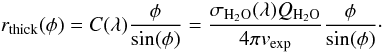 Mathematical equation: \begin{equation} \label{eq:rthick} r_{\rm thick}(\phi) = C(\lambda)\frac{\phi}{{\rm sin}(\phi)} = \frac{\sigma_{\rm H_2O}(\lambda) Q_{\rm H_2O}}{4\pi v_{\rm exp}}\frac{\phi}{\sin(\phi)}\cdot \end{equation}