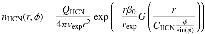 Mathematical equation: \begin{equation} n_{\rm HCN}(r,\phi) = \frac{Q_{\rm HCN}}{4\pi v_{\rm exp}r^2}\exp\left(-\frac{r\beta_0}{v_{\rm exp}}G\left(\frac{r}{C_{\rm HCN}\frac{\phi}{\sin(\phi)}}\right)\right) \label{eqdens} \end{equation}