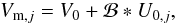 Mathematical equation: \begin{equation} V_{{\rm m},j} = V_0 + \mathcal{B} \ast U_{{\rm 0}, j}, \end{equation}