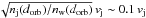 Mathematical equation: \hbox{$ \sqrt{n_{\rm j}(d_{\rm orb})/n_{\rm w}(d_{\rm orb})}\,v_{\rm j}\sim 0.1\,v_{\rm j}$}