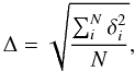 Mathematical equation: \begin{equation} \Delta=\sqrt{\frac{\sum_i^N\delta_i^2}{N}}, \end{equation}