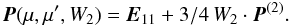 \begin{equation} {\vec P}(\mu, \mu', W_2) = {\vec E}_{11}+3/4 \, W_2 \cdot {\vec P}^{(2)}. \label{eq:Pwings} \end{equation}