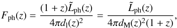 \begin{equation} F_\mathrm{ph}(z) = \frac{(1+z) \tilde{L}_\mathrm{ph}(z)}{4\pi d_\mathrm{l}(z)^2} = \frac{ \tilde{L}_\mathrm{ph}(z)}{4\pi d_\mathrm{M}(z)^2 (1+z)}, \label{eq:1} \end{equation}