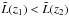 \hbox{$\tilde{L}(z_1) < \tilde{L}(z_2)$}