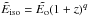 \hbox{$\tilde{E}_\mathrm{iso} = \tilde{E_{\rm o}} (1+z)^q$}