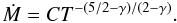 \appendix \setcounter{section}{4} \begin{equation} \label{app:7} \dot{M} = C T^{-(5/2-\gamma)/(2-\gamma)}. \end{equation}