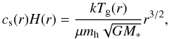 \appendix \setcounter{section}{4} \begin{equation} \label{app:alpha4} c_{\rm s}(r) H(r) = \frac{k T_{\rm g}(r)}{ \mu m_{\rm h} \sqrt{G M_*}} r^{3/2}, \end{equation}