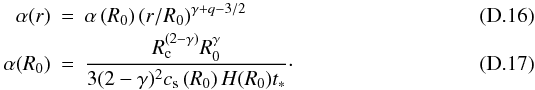 \appendix \setcounter{section}{4} \begin{eqnarray} \label{app:alpha5} \alpha(r) &=& \alpha\left(R_0\right)\left(r/R_0\right)^{\gamma+q-3/2} \\ \label{app:alpha6} \alpha(R_0) &=& \frac{R_{\rm c}^{(2-\gamma)} R_0^\gamma}{3(2-\gamma)^2 c_{\rm s}\left(R_0\right) H(R_0) t_*} \cdot \end{eqnarray}