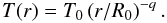 \begin{equation} \label{eq:temperature} T(r) = T_0 \left(r/R_0\right)^{-q}. \end{equation}