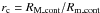 \hbox{$r_{\rm c}=R_{\rm M\_cont}/R_{\rm m\_cont}$}