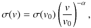\appendix \setcounter{section}{1} \begin{equation} \sigma(v)=\sigma(v_{0})\left(\frac{v}{v_{0}}\right)^{-\alpha}, \end{equation}