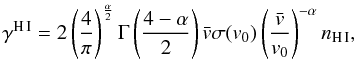 \appendix \setcounter{section}{1} \begin{equation} \gamma^{\mathrm{H\,I}}=2\left(\frac{4}{\pi}\right)^{\frac{\alpha}{2}}\Gamma\left(\frac{4-\alpha}{2}\right)\bar{v}\sigma(v_{0})\left(\frac{\bar{v}}{v_{0}}\right)^{-\alpha}n_{\mathrm{H\,I}}, \end{equation}