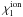 \hbox{$\chi_{\mathrm{l}}^{\mathrm{ion}}$}