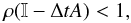 \appendix \setcounter{section}{1} \begin{equation} \rho(\mathbb{I} -\Delta t A)<1, \end{equation}