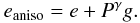 \begin{equation} e_{\rm aniso} = e +P^{\gamma} g. \label{eq:ellipticity} \end{equation}