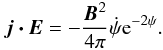 \begin{equation} \bm{j\cdot E} = -\frac{\vec{B}^2}{4\pi} \dot{\psi}{\rm e}^{-2\psi}. \label{equ:Ohm-Vac} \end{equation}