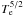\hbox{$T^{5/2}_{\mathrm{e}}$}