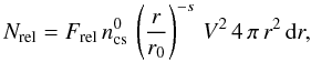 \appendix \setcounter{section}{1} \begin{equation} N_{\mathrm{rel}} = F_{\mathrm{rel}}\,n^0_{\mathrm{cs}}\,\left(\frac{r}{r_0}\right)^{-s}\,V^2\,4\,\pi\,r^2\,{\rm d}r, \label{TotNrelApp} \end{equation}