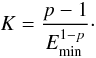 \appendix \setcounter{section}{1} \begin{equation} K = \frac{p-1}{E_{\mathrm{min}}^{1-p}}\cdot \label{NormFac2} \end{equation}