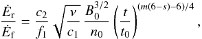 \appendix \setcounter{section}{2} \begin{equation} \frac{\dot{E}_{\mathrm{r}}}{\dot{E}_{\mathrm{f}}} = \frac{c_2}{f_1}\sqrt{\frac{\nu}{c_1}}\, \frac{B_0^{3/2}}{n_0}\left(\frac{t}{t_0}\right)^{(m(6-s)-6)/4}, \label{RatioRad} \end{equation}