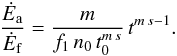 \appendix \setcounter{section}{2} \begin{equation} \frac{\dot{E}_{\mathrm{a}}}{\dot{E}_{\mathrm{f}}} = \frac{m}{f_1\,n_0\,t_0^{m\,s}}\,t^{m\,s-1}. \label{RatioAdi} \end{equation}