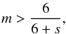 \appendix \setcounter{section}{2} \begin{equation} m > \frac{6}{6+s}, \label{mAd} \end{equation}
