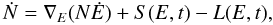 \begin{equation} \dot{N} = \nabla_E(N\dot{E}) + S(E,t) - L(E,t), \label{contEq} \end{equation}