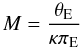 Mathematical equation: \begin{equation} M = \frac{\theta_{\rm E}}{\kappa \pi_{\rm E}} \label{eqn:mval} \end{equation}