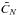 \hbox{$\tilde{C}_N$}
