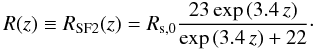 \appendix \setcounter{section}{2} \begin{equation} R(z)\equiv R_{\rm SF2}(z)= R_{{\rm s},0}\frac{23 \exp{(3.4\,z)}}{\exp{(3.4\,z)}+22}\cdot \end{equation}