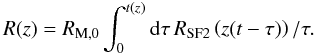 \appendix \setcounter{section}{2} \begin{equation} R(z)=R_{{\rm M},0} \int_0^{t(z)} {\rm d}\tau \,R_{\rm SF2}\left(z(t-\tau)\right)/\tau. \end{equation}