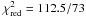\hbox{$\chi^2_{\rm red}=112.5/73$}
