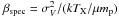 \hbox{$\beta_{\rm spec}=\sigma_{V}^2/(kT_{\rm X}/\mu m_{\rm p})$}